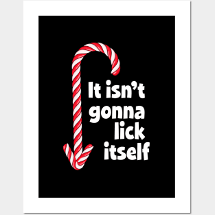 Humor - It Isn'T Gonna Lick Itself 2 Posters and Art